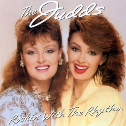 The Judds - Rockin' With The Rhythm